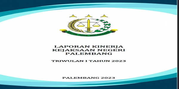  Laporan Kinerja Kejaksaan Negeri Palembang Tahun 2023